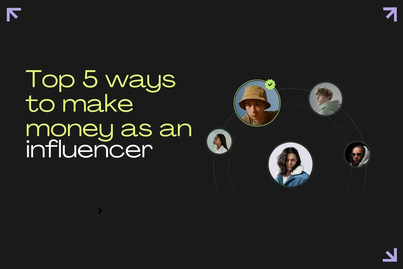 Top 5 ways to make money as an influencer